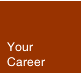 Your Career